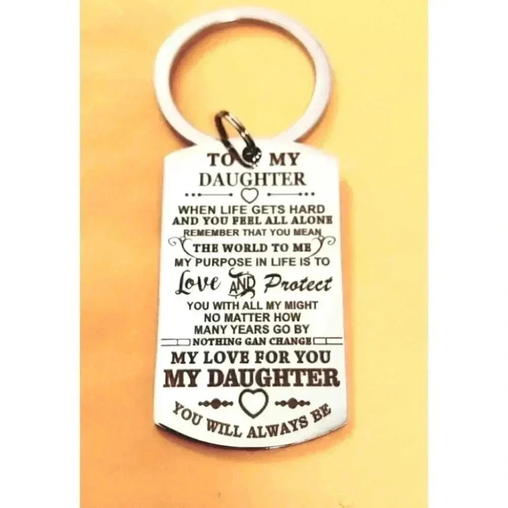 To my Daughter YOU WILL ALWAYS BE KEYCHAIN love and protect